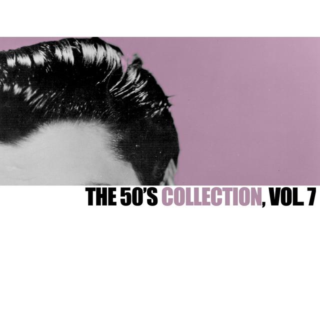 Album cover art for The 50's Collection, Vol. 7