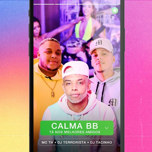 Album cover art for Calma Bb, Tá nos Melhores Amigos