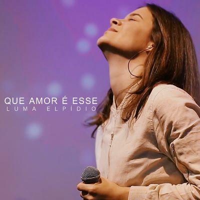 Album cover art for Que Amor É Esse