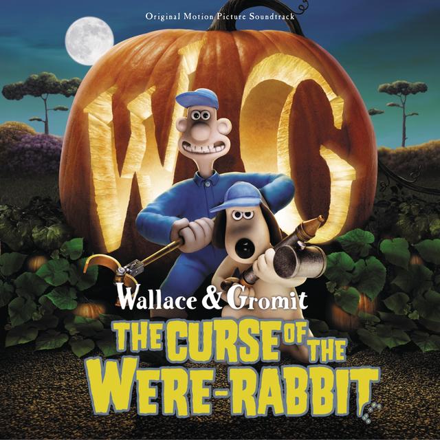 Album cover art for Wallace And Gromit: The Curse Of The Were-Rabbit [B.O.F.]