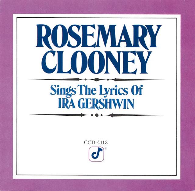 Album cover art for Rosemary Clooney Sings the Lyrics of Ira Gershwin