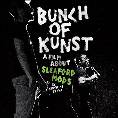 Album cover art for Bunkh of Kunst : a Film About Sleaford Mods [B.O.F.]