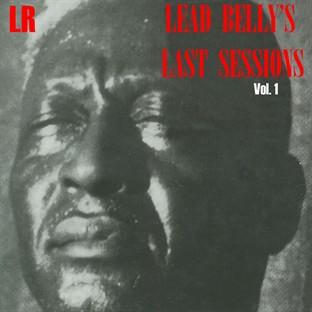 Album cover art for Lead Belly's Last Sessions, Vol. 1