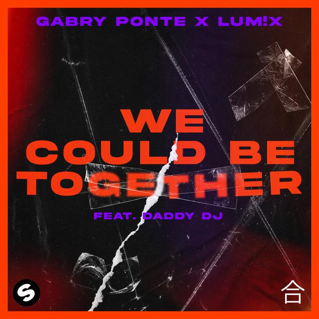 Album cover art for We Could Be Together (feat. Daddy DJ)