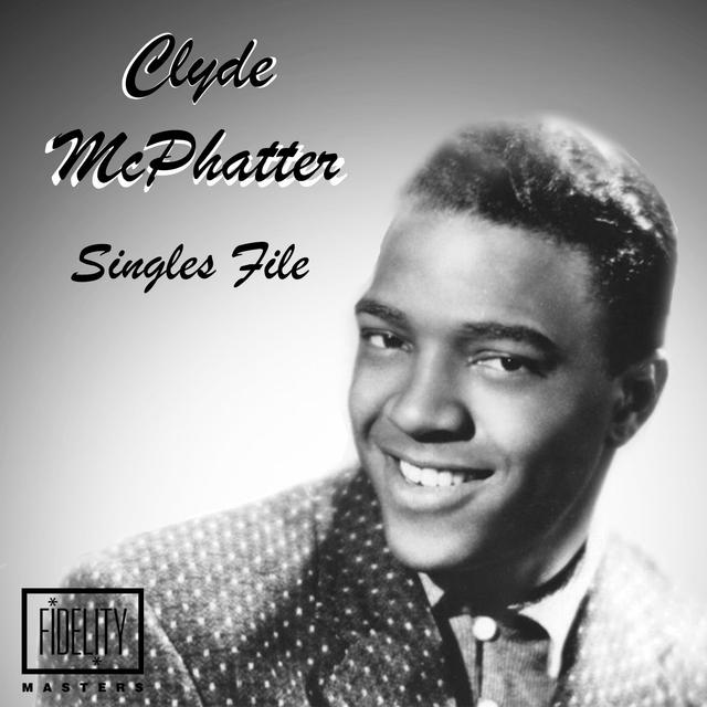 Album cover art for Singles File - Clyde Mcphatter