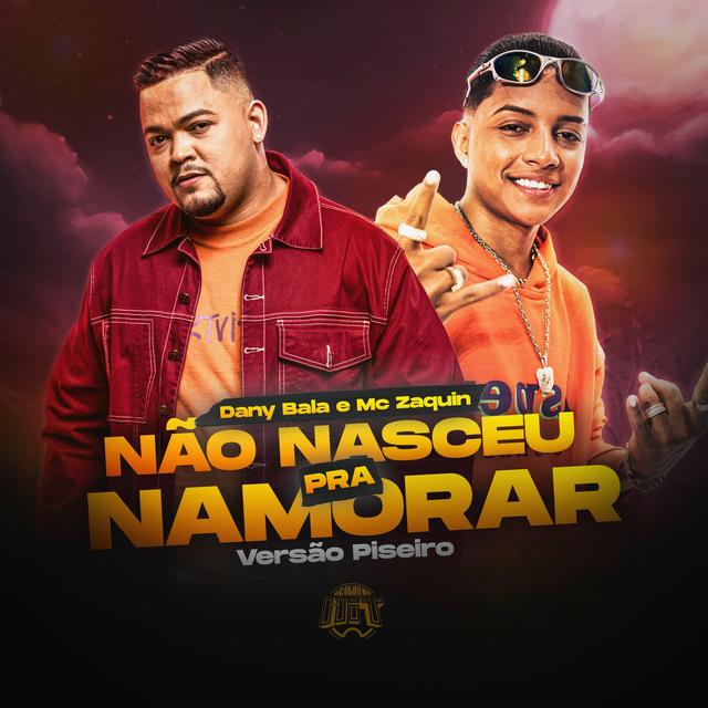 Album cover art for Não Nasceu pra Namorar (Piseiro)