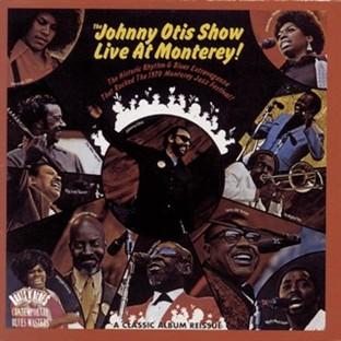 Album cover art for The Johnny Otis Show Live At Monterey