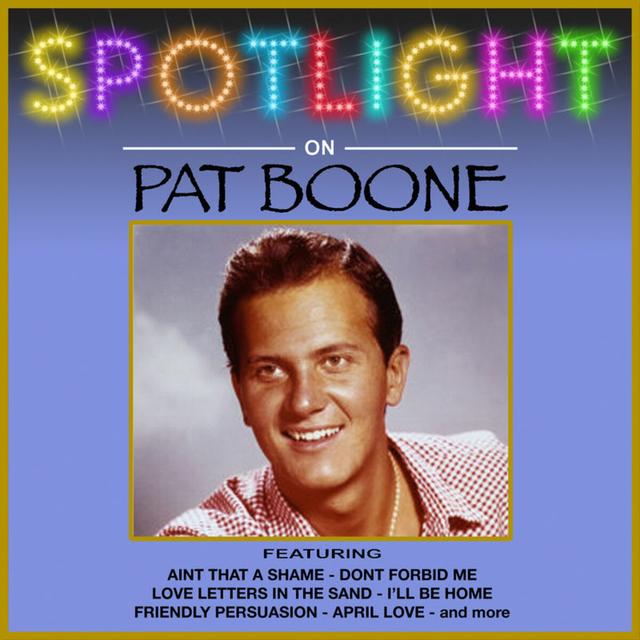 Album cover art for Spotlight On Pat Boone