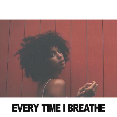 Album cover art for Every Time I Breathe