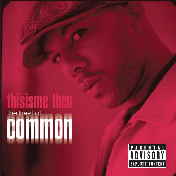 Album cover art for Thisisme Then - The Best Of Common