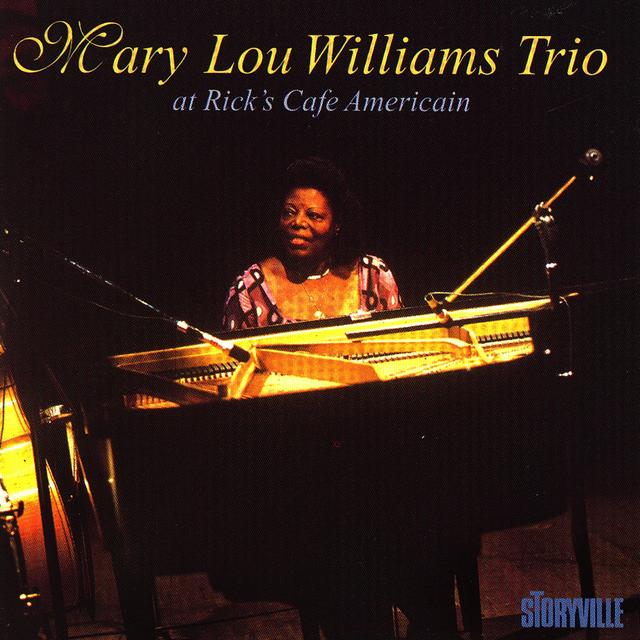 Album cover art for Mary Lou Williams Trio At Rick's Café Americain, Chicago