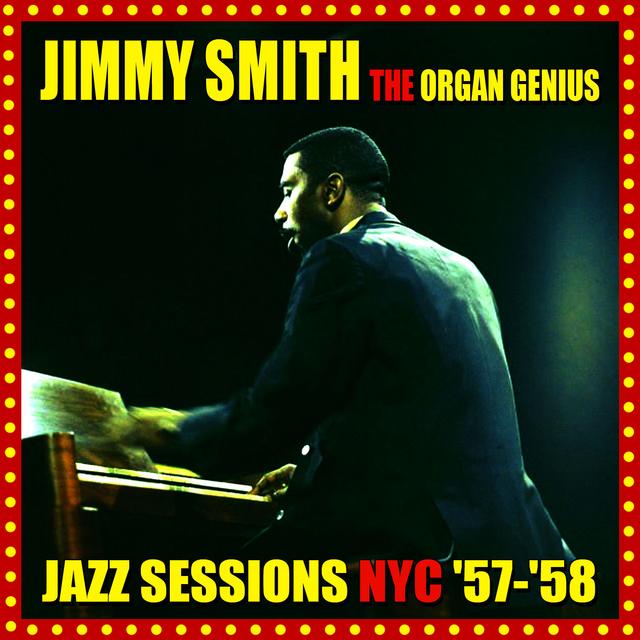 Album cover art for The Organ Genius - Jazz Sessions Nyc '57 - '58