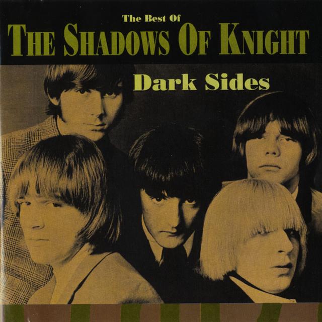 Album cover art for Dark Sides: The Best Of The Shadows Of Knight