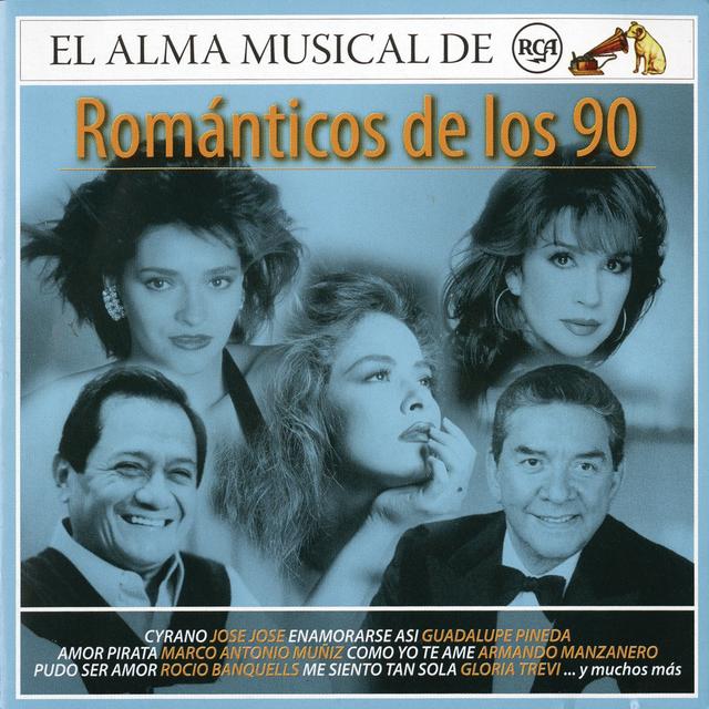 Album cover art for El Alma Musical De Rca - Romanticos de los 90