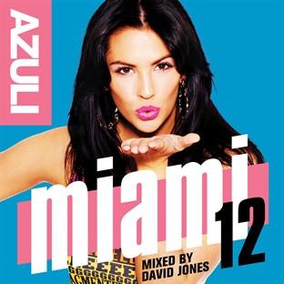 Album cover art for Azuli Miami '12 Mixed By David Jones