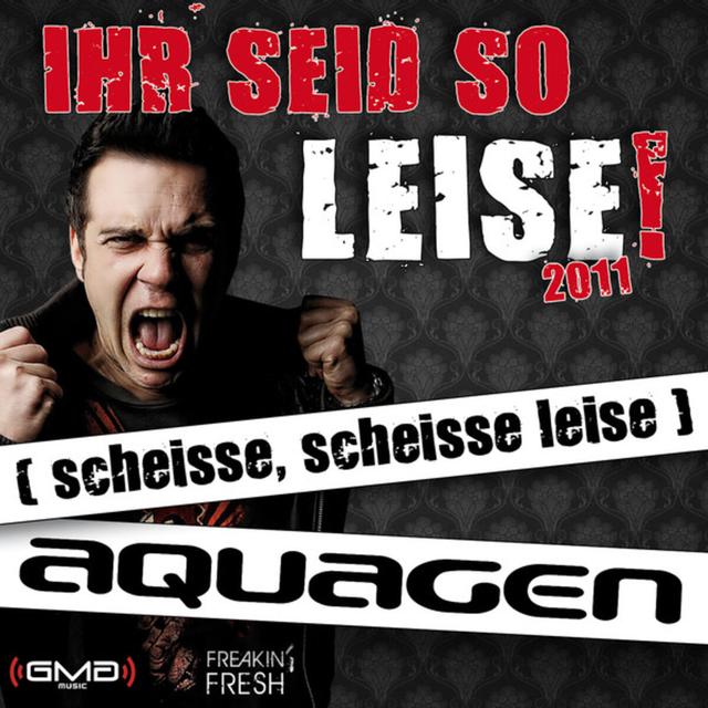 Album cover art for Ihr seid so leise! 2011 (scheisse, scheisse leise)