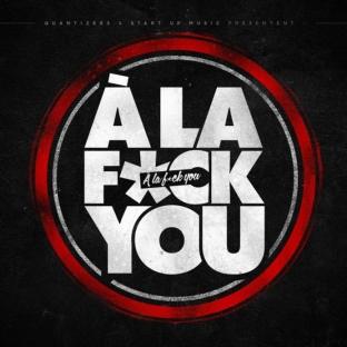 Album cover art for A La Fuck You