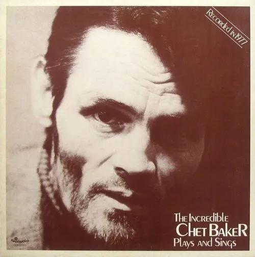 Album cover art for The Incredible Chet Baker Plays and Sings