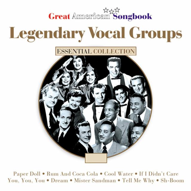 Album cover art for Legendary Vocal Groups