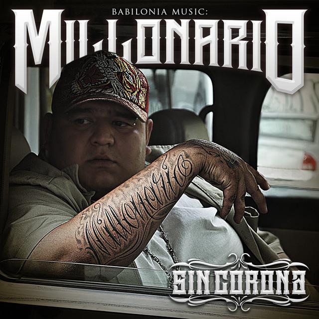 Album cover art for Millonario Sin Corona