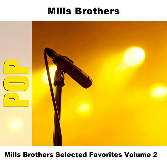 Album cover art for Mills Brothers Selected Favorites, Vol. 2