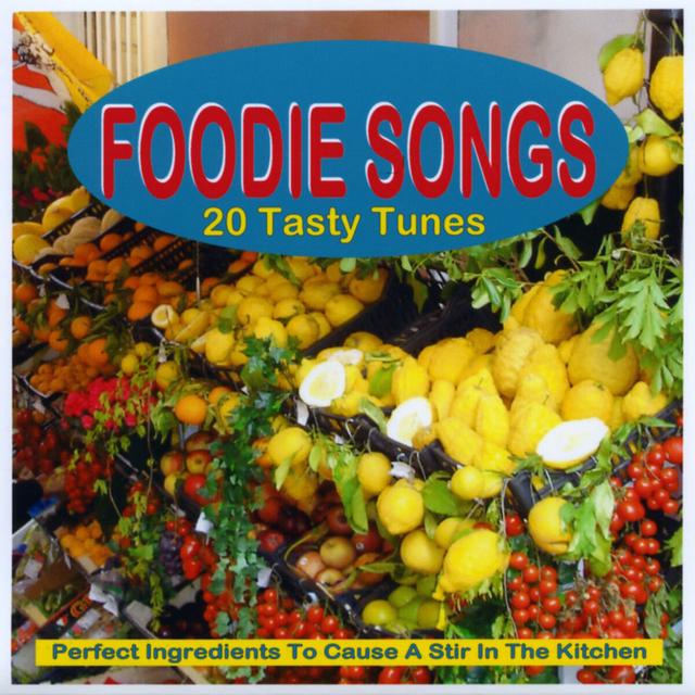 Album cover art for Foodie Songs - 20 Tasty Tunes