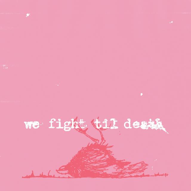 Album cover art for We Fight Til Death