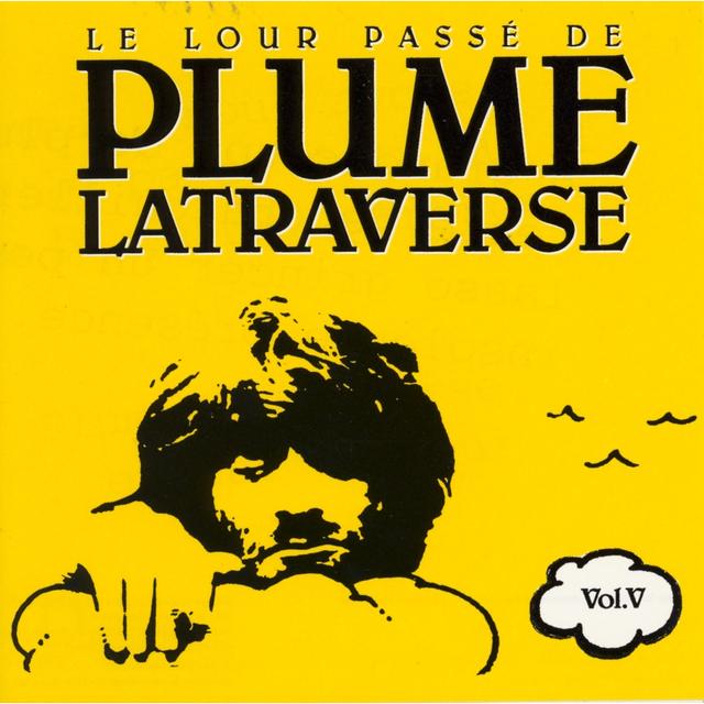 Album cover art for Le Lour Passé de Plume Latraverse Vol. V