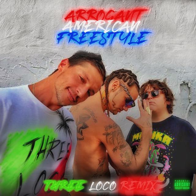 Album cover art for ARROGANT AMERiCAN FREESTYLE (REMIX)